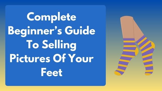 Sell Feet Pics Online